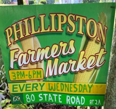 yard sign advertising Phillipston Farmer Market Wednesdays 3-6pm at 80 State Road